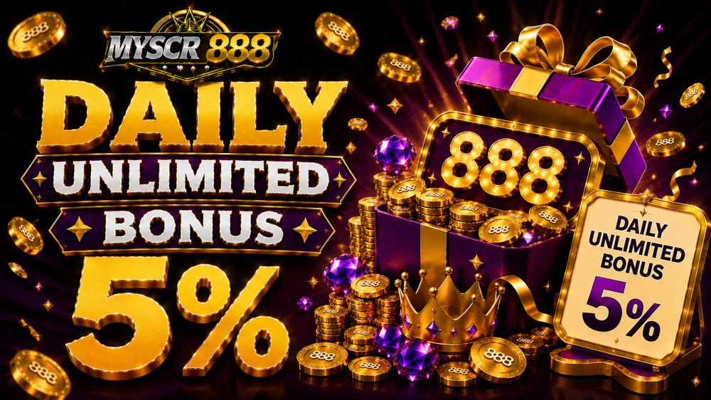 MYSCR888 Daily Unlimited Bonus 5%